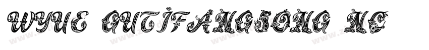 Wyue GutiFangsong NC字体转换
